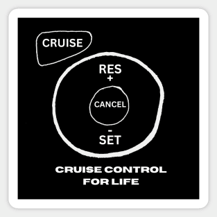 Cruise Control For Life Sticker